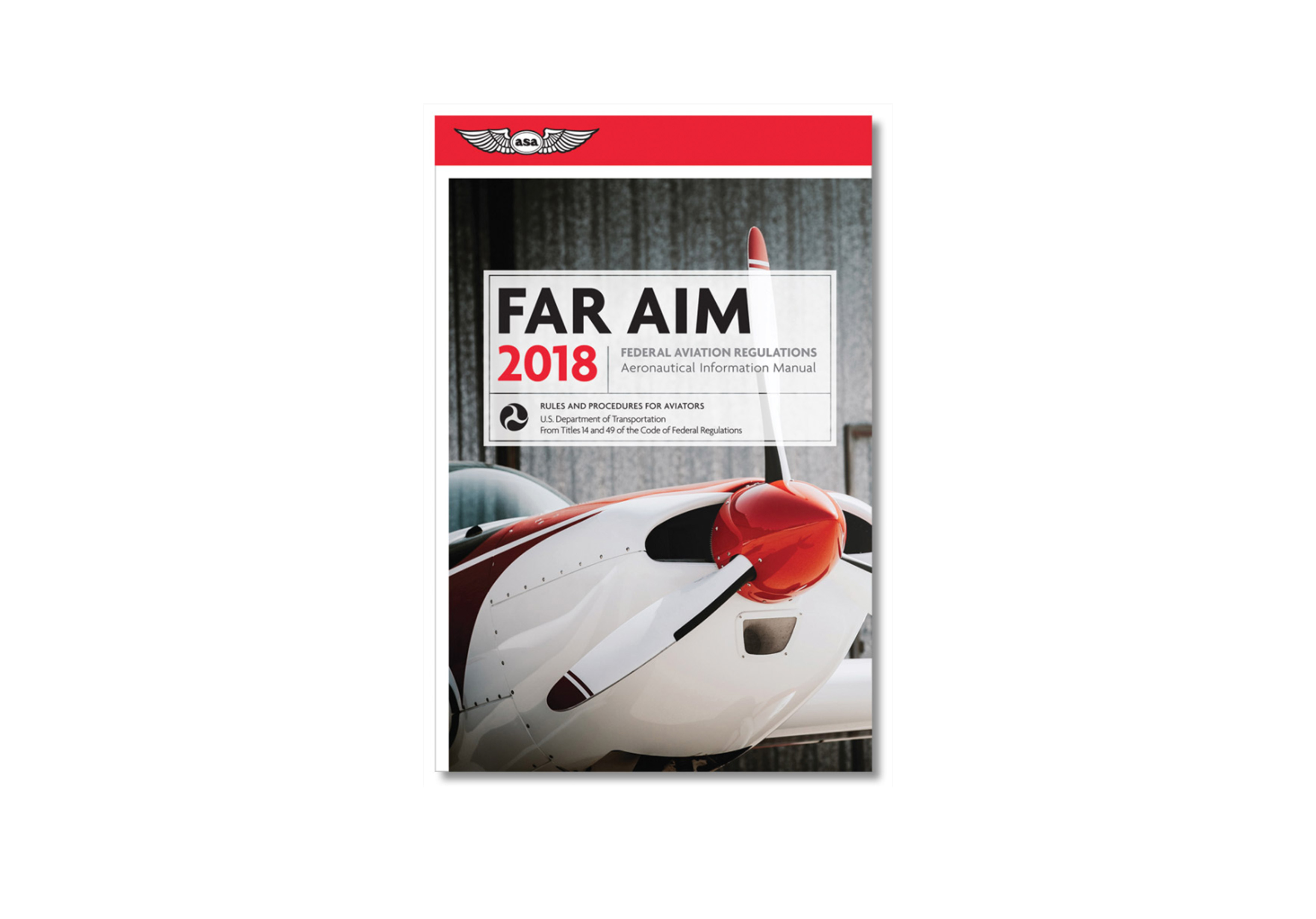 The 2018 FAR AIM Series publication is on its way to pilots, flight schools, and aviation supply companies, according to Aviation Supplies & Academics. Photo courtesy of ASA.