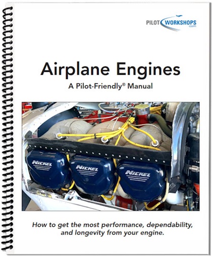 PilotWorkshops' new "Airplane Engines" manual demystifies engines, dispels myths, and descrbes exactly what happens under the cowl from start to shutdown. Photo courtesy of PilotWorkshops.