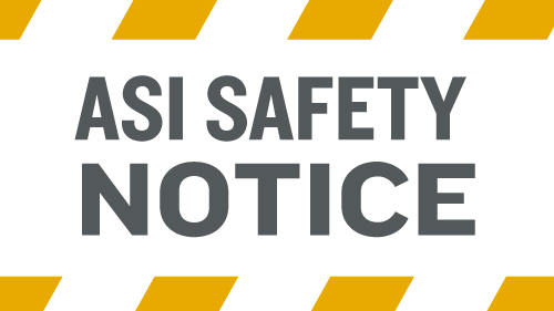ASI Safety Notice