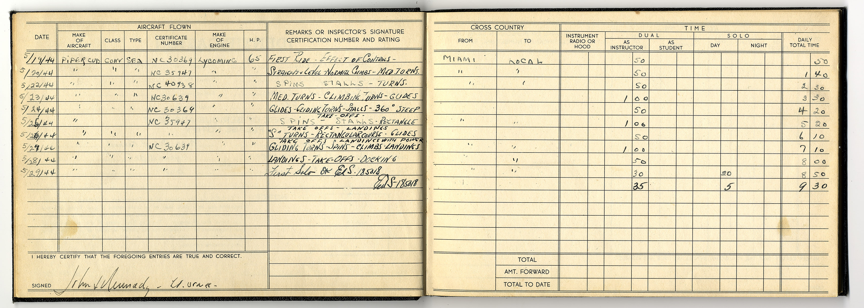President John F. Kennedy 's flight logbook shows that he flew Piper Cub seaplanes from Embry-Riddle before soloing on his birthday, May 29, 1944, in Miami. Photo courtesy of Embry-Riddle Aeronautical University.