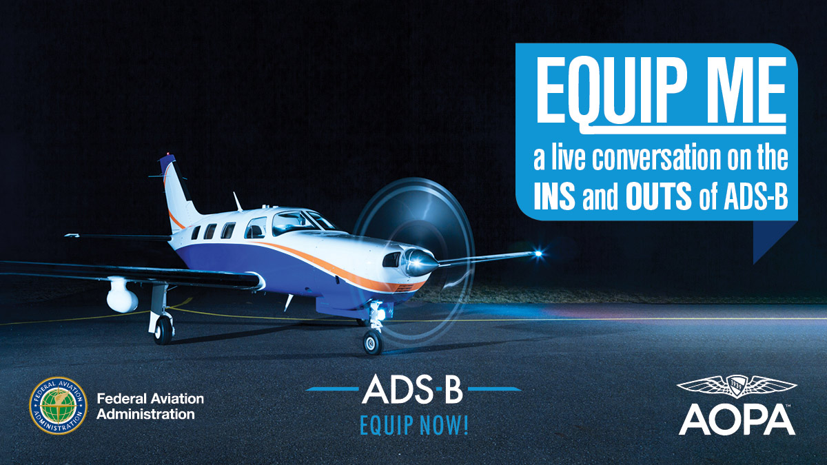 AOPA, FAA To Take Live Questions On Equipping With ADS-B - AOPA