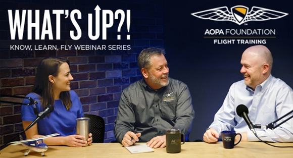 AOPA Foundation What's Up?! Know. Learn. Fly. Webinar Series