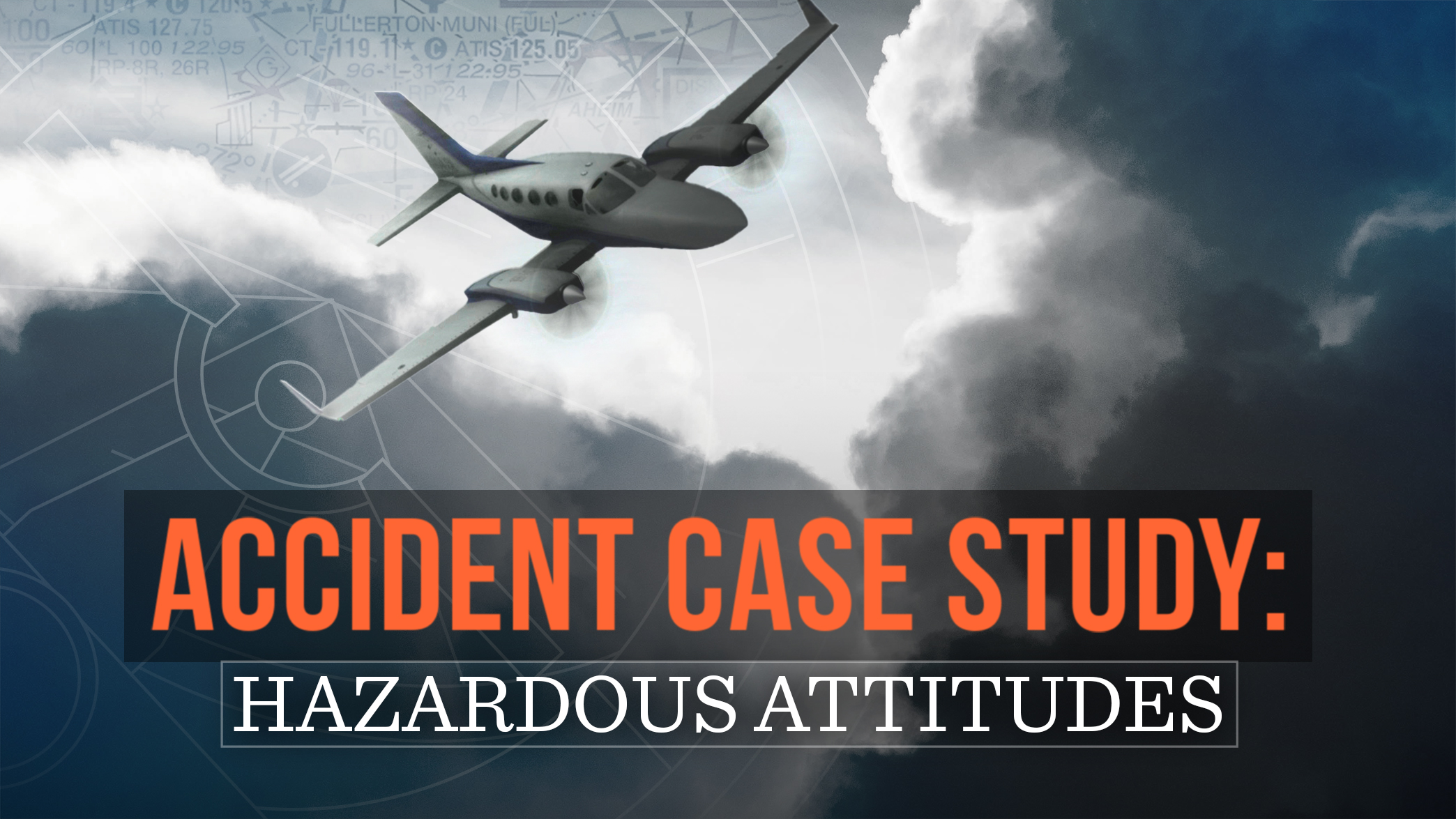 Accident Case Study: Hazardous Attitudes